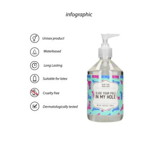 Slide Your Pole In My Hole - Waterbased Lubricant - 500 ml